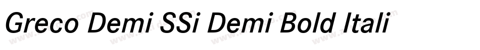 Greco Demi SSi Demi Bold Italic字体转换
